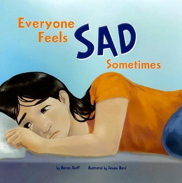 Everyone Feels Sad Sometimes