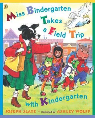 Miss Bindergarten Takes a Field Trip w
