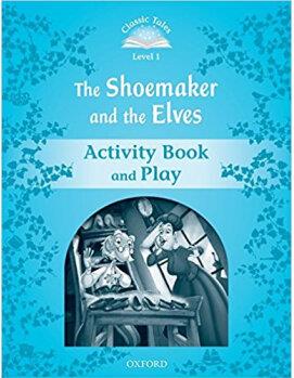 Classic Tales Beginner 1: The Shoemake