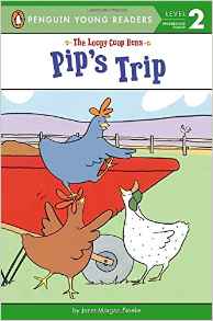 Pip's Trip (The Loopy Coop Hens)