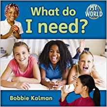 What Do I Need? (My World)