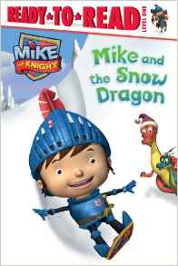 Mike and the Snow Dragon (Mike the Kni