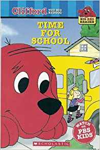 Time for School (Clifford the Big Red 