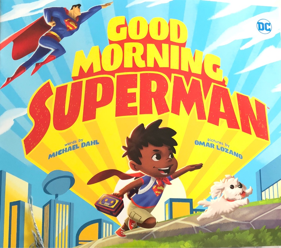 Good morning Superman