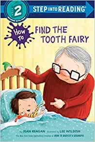 How to Find the Tooth Fairy (Step into