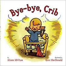 Bye-bye, Crib by Alison McGhee (2008-0