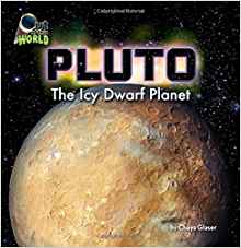 Pluto: The Icy Dwarf Planet (Out of Th