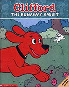 Clifford Storybook; The Runaway Rabbit