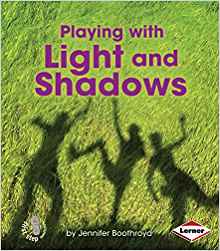 Playing With Light and Shadows (First 