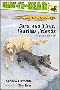 Tara and Tiree, Fearless Friends : A T