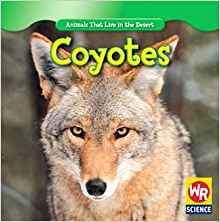 Coyotes (Animals That Live in the Dese