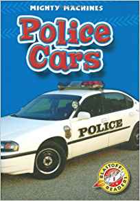 Police Cars (Blastoff! Readers: Mighty