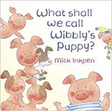 What Shall We Call Wibbly's Puppy? (Wi