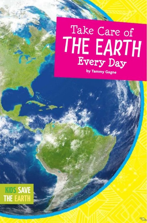 Take Care of the Earth Every Day