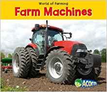 Farm Machines (Acorn: World of Farming