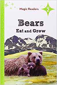 Bears Eat and Grow (Magic Readers, Lev