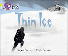 Thin Ice (Collins Big Cat Progress)
