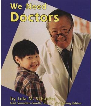 We Need Doctors (Helpers in Our Commun