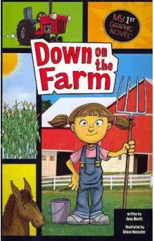 Down on the Farm (My First Graphic Nov