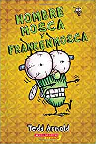 Hombre Mosca y Frankenmosca (Fly Guy a