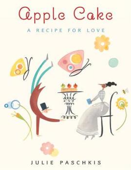 Apple Cake: A Recipe for Love [Library