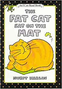 The Fat Cat Sat on the Mat (An I Can R