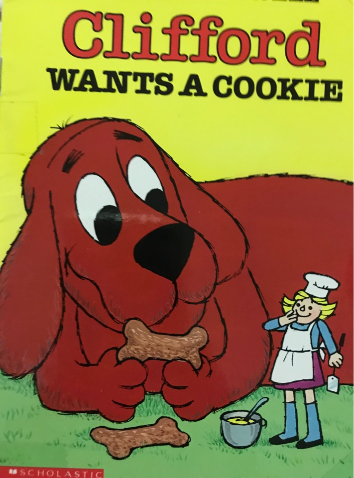 Clifford Wants a Cookie
