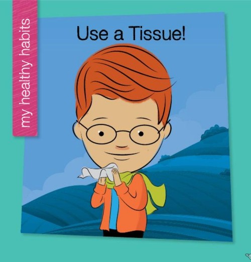 Use a Tissue!