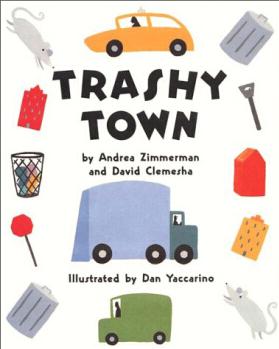 Trashy Town [Library Binding]  [4-8sui