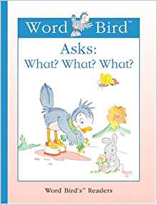 Word Bird Asks: What? What? What? (Wor