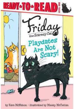 Playdates Are Not Scary!: Ready-To-Rea