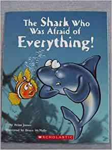 The Shark Who Was Afraid of Everything