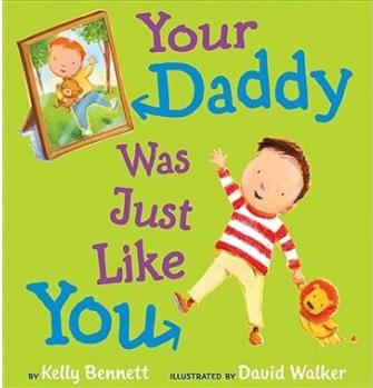 Your Daddy Was Just Like You Your Dadd