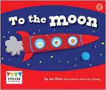 To the Moon (Engage Literacy: Engage L