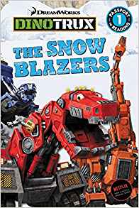 Dinotrux: The Snow Blazers (Passport t