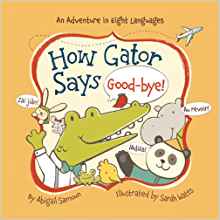 How Gator Says Good-bye! (Little Trave
