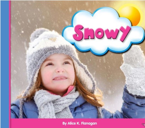 Snowy