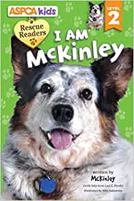 ASPCA Kids: Rescue Readers: I Am McKin