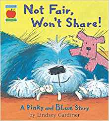 Not Fair, Won't Share (Pinky & Blue)