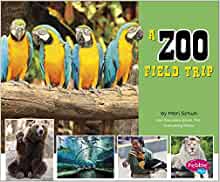 A Zoo Field Trip (Let's Take a Field T