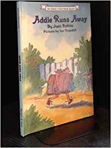 Addie Runs Away (Early I Can Read Book