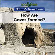 How Are Caves Formed? (Bookworms: Natu