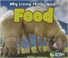 Food (Why Living Things Need)