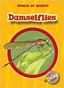 Damselflies (Blastoff! Readers: World 