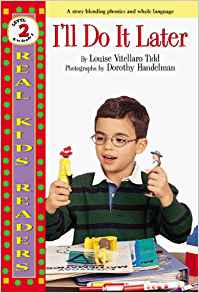 I'Ll Do It Later (Real Kids Readers. L