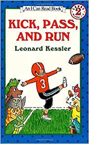 Kick, Pass, and Run (I Can Read Level 