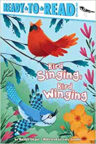 Bird Singing, Bird Winging: Ready-to-R