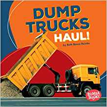 Dump Trucks Haul! (Bumba Books ® ― Con