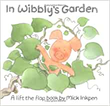 In Wibbly's Garden (Wibbily Pig)