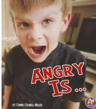 Angry is.... (Know Your Emotions)  生气是